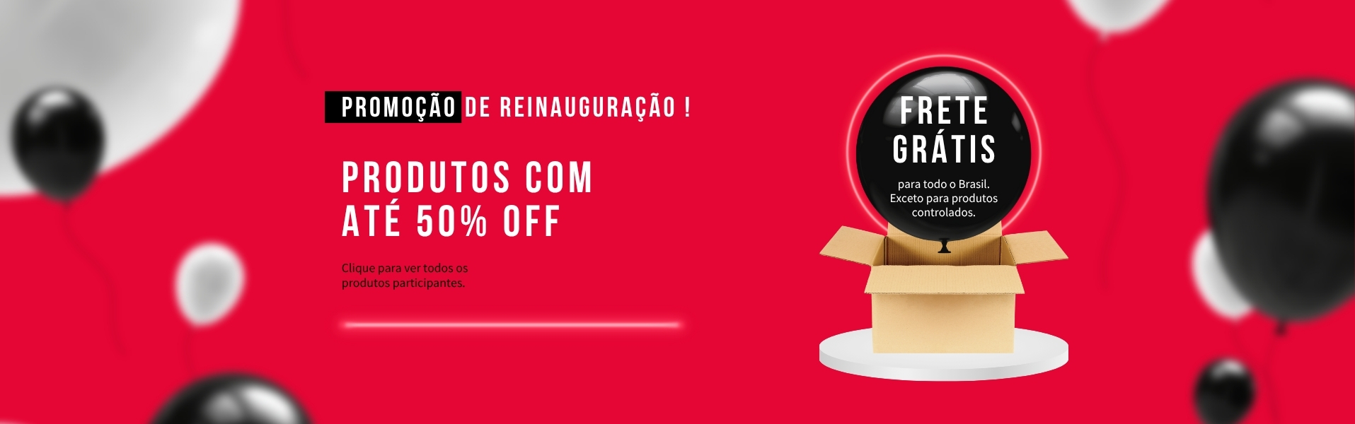 PROMO REINAUGURAÇAO